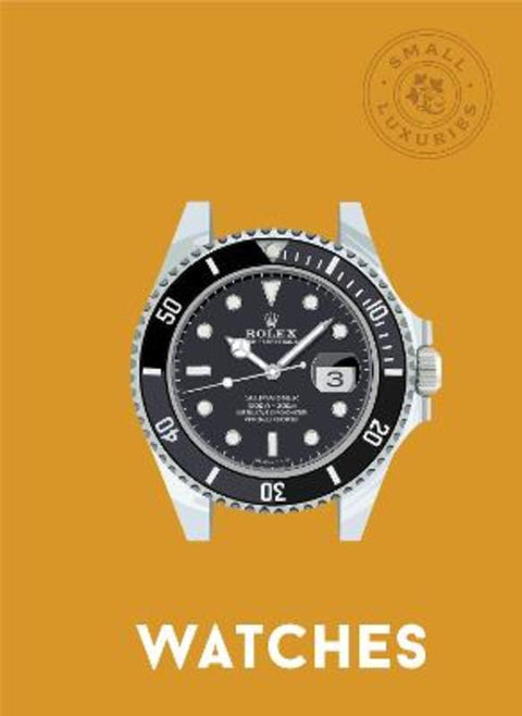 Small Luxuries: Watches by David Von Bader - 9780760399804