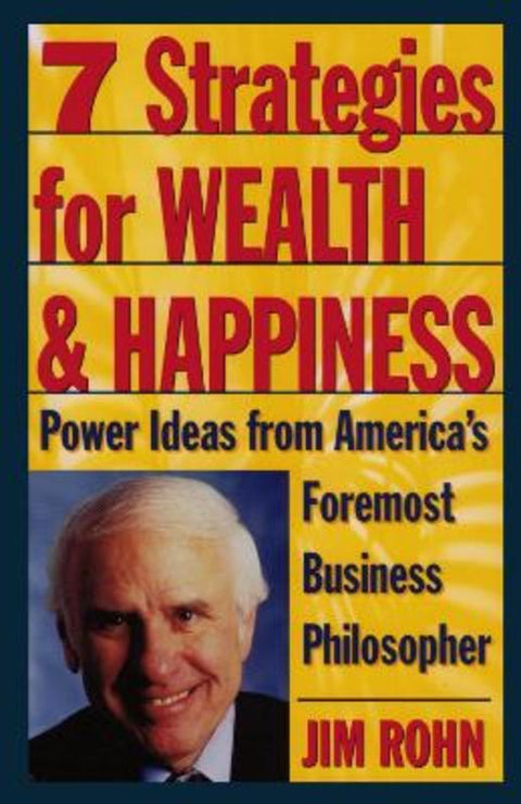 7 Strategies for Wealth & Happiness by Jim Rohn - 9780761506164