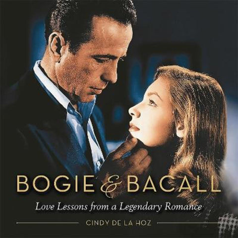 Bogie & Bacall by Cindy De La Hoz - 9780762457960