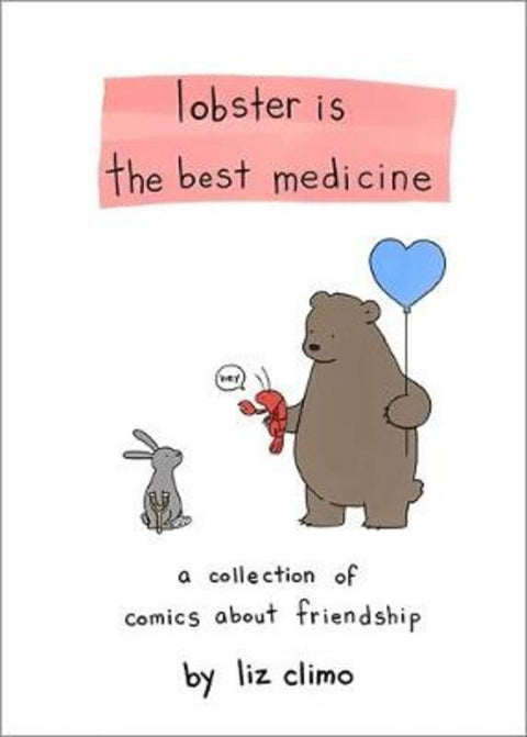 Lobster Is the Best Medicine by Liz Climo - 9780762458684