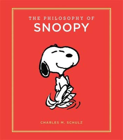 The Philosophy of Snoopy by Charles Schulz - 9780762463541