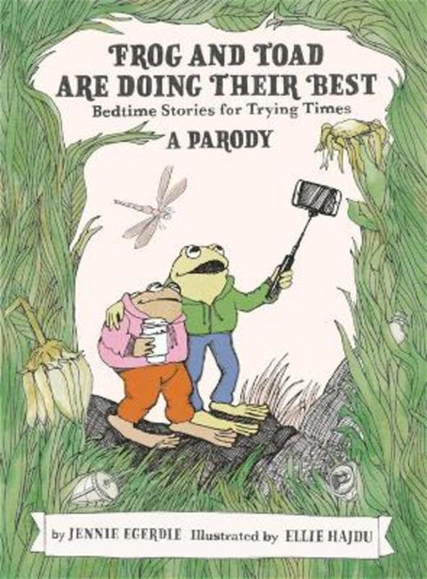 Frog and Toad are Doing Their Best [A Parody] by Jennie Egerdie - 9780762478460
