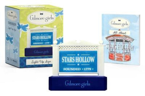 Gilmore Girls: Stars Hollow Light-Up Sign by Michelle Morgan - 9780762480128
