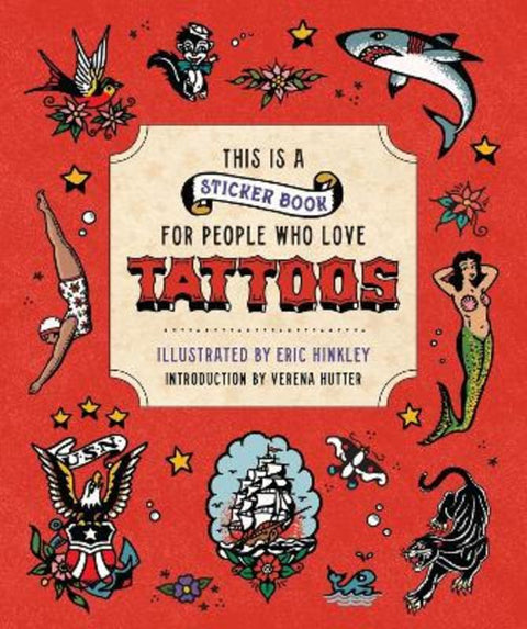 This is a Sticker Book for People Who Love Tattoos by Verena Hutter - 9780762485963