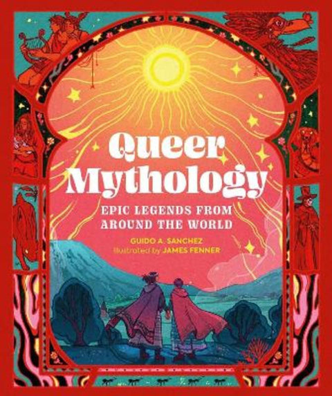 Queer Mythology by Guido A. Sanchez - 9780762487202