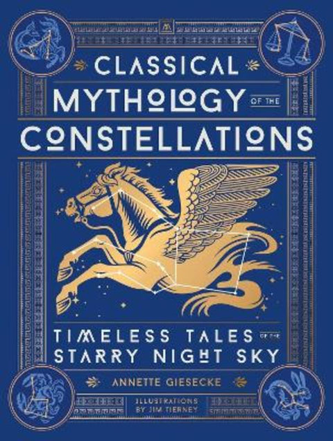 Classical Mythology of the Constellations by Annette Giesecke - 9780762488513