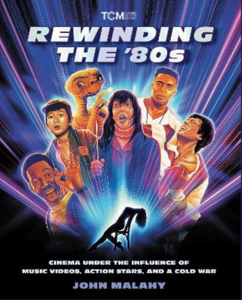 Rewinding The '80s by John Malahy - 9780762489664
