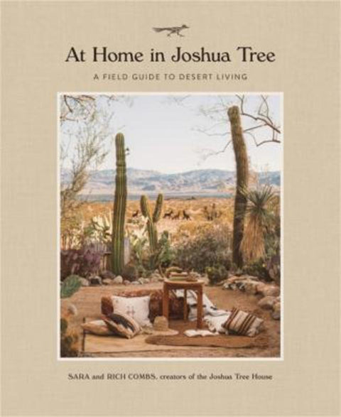 At Home in Joshua Tree by Sara Combs - 9780762491674