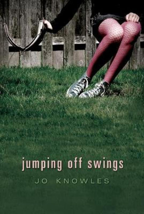 Jumping Off Swings by Jo Knowles - 9780763639495
