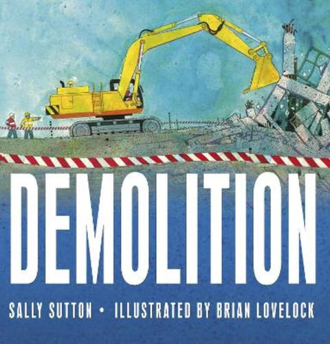 Demolition by Sally Sutton - 9780763664930