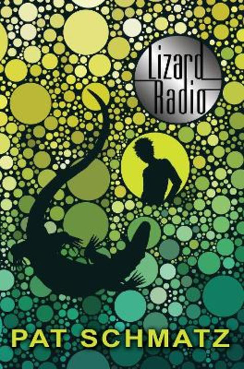 Lizard Radio by Pat Schmatz - 9780763676353