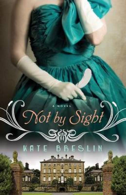 Not by Sight by Kate Breslin - 9780764211614