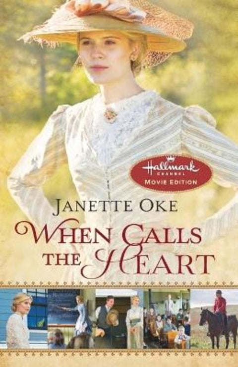 When Calls the Heart by Janette Oke - 9780764212291
