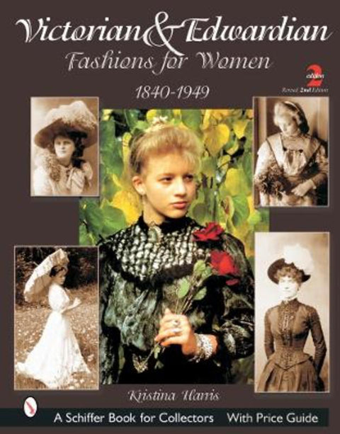 Victorian & Edwardian Fashions for Women by Kristina Harris - 9780764315770