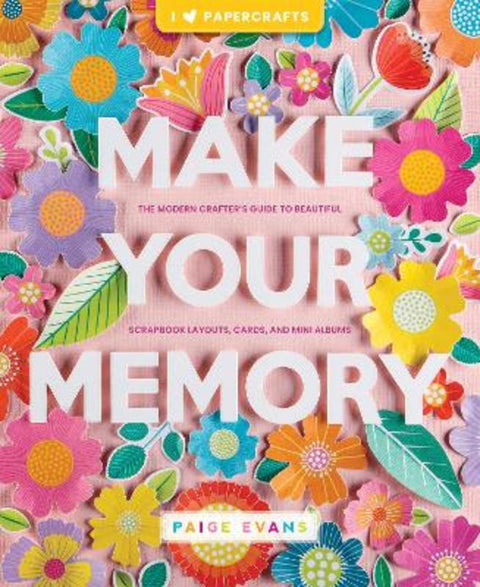 Make Your Memory by Paige Evans - 9780764366581