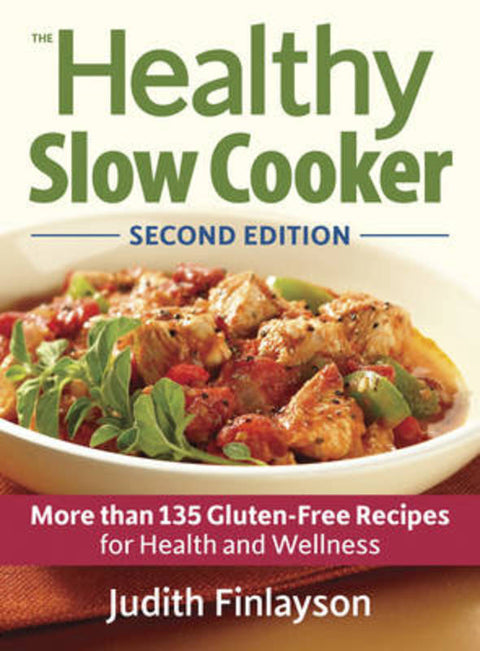 Healthy Slow Cooker: More than 135 Gluten-Free Recipes for Health and Wellness from Judith Finlayson - Harry Hartog gift idea