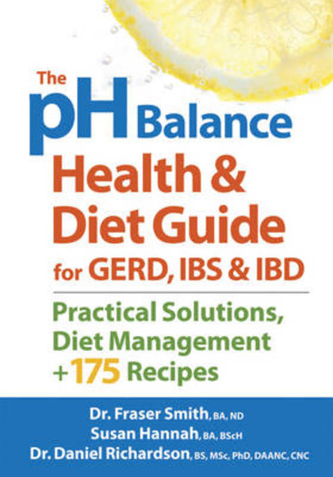 pH Balance Health and Diet Guide for Gerd, IBS and IBD by Fraser Smith - 9780778804925