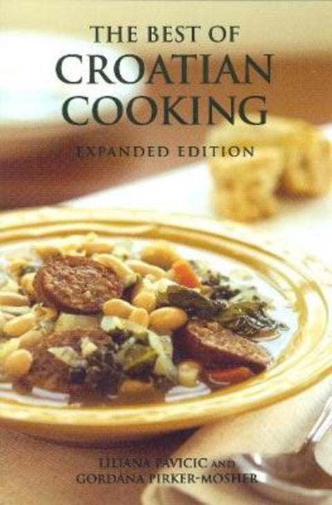 The Best of Croatian Cooking by Liliana Pavicic - 9780781812030