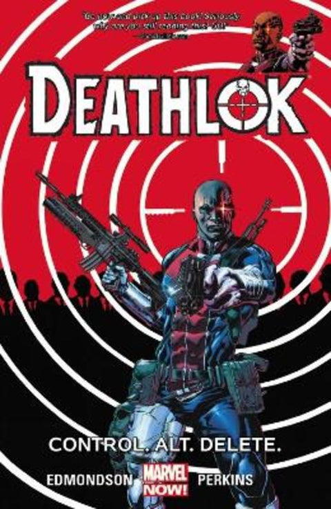 Deathlok Volume 1: Control. Alt. Delete by Mike Perkins - 9780785192787