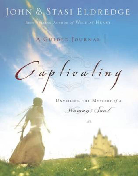 Captivating: A Guided Journal by John Eldredge - 9780785207009