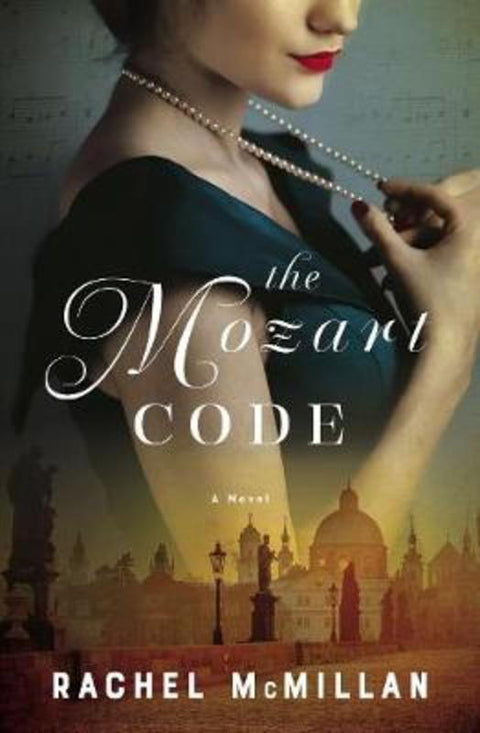 The Mozart Code by Rachel McMillan - 9780785235057