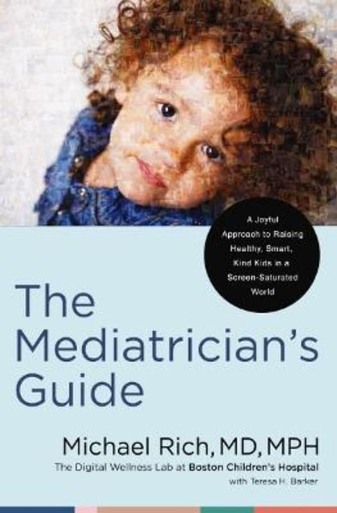 The Mediatrician's Guide by Michael Rich, MD, MPH - 9780785255727