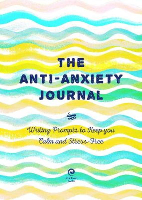 Anti-Anxiety Journal : Volume 33 by Editors of Chartwell Books - 9780785839637
