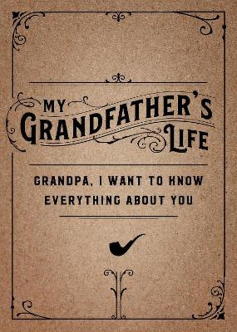 My Grandfather's Life - Second Edition : Volume 37 by Editors of Chartwell Books - 9780785840237