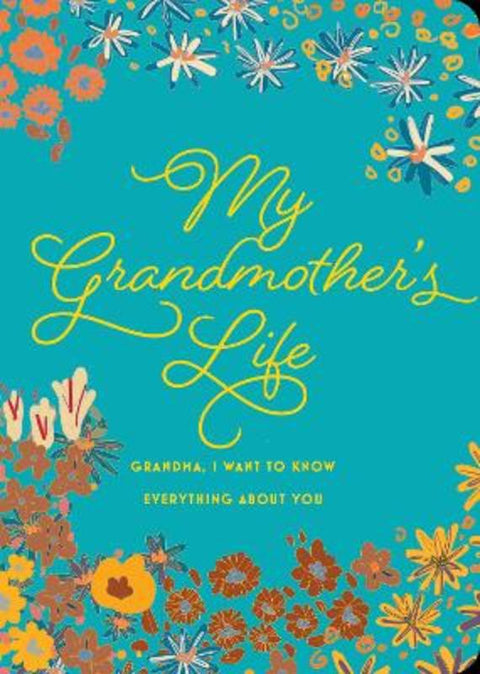 My Grandmother's Life - Second Edition : Volume 42 by Editors of Chartwell Books - 9780785840244