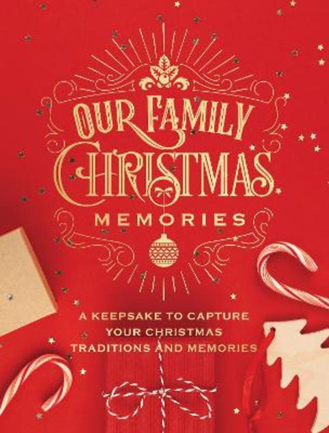Our Family Christmas Memories : Volume 4 by Editors of Chartwell Books - 9780785841241