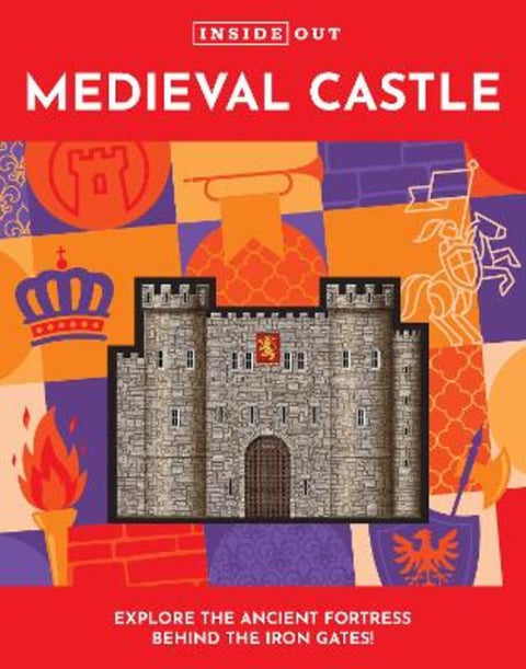 Inside Out Medieval Castle : Volume 2 by Justine Ciovacco - 9780785841968