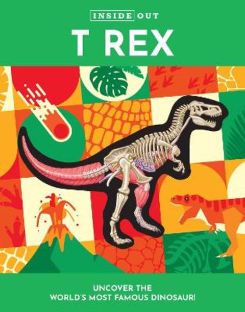 Inside Out T Rex : Volume 3 by Dennis Schatz - 9780785841975