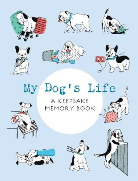 My Dog's Life by Editors of Chartwell Books - 9780785842095