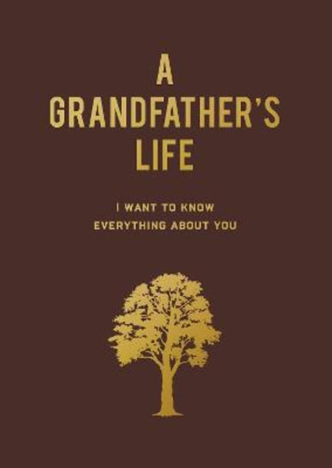 A Grandfather's Life by Editors of Chartwell Books - 9780785844884