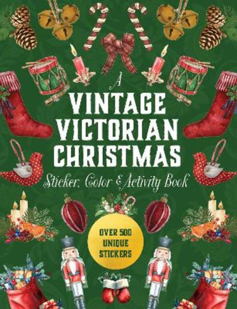 A Vintage Victorian Christmas Sticker, Color & Activity Book by Editors of Chartwell Books - 9780785845454