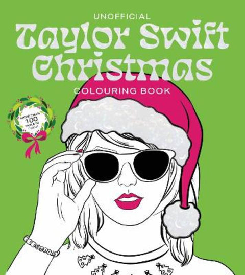 Unofficial Taylor Swift Christmas Colouring Book by Editors of Chartwell Books - 9780785845997