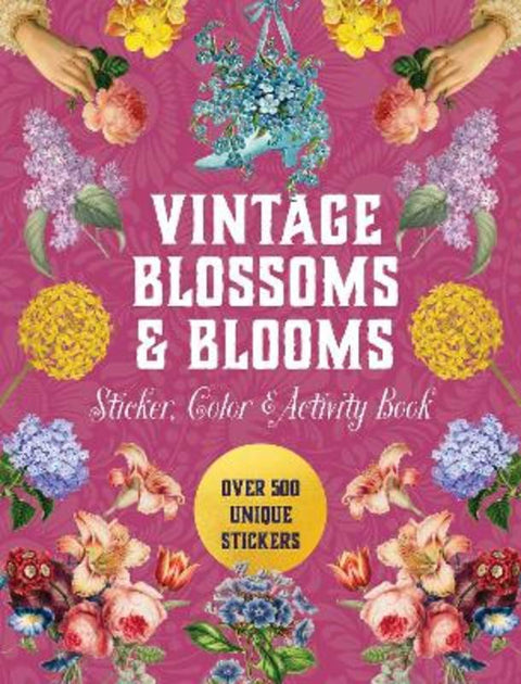 Vintage Blossoms and Blooms Sticker, Color & Activity Book by Editors of Chartwell Books - 9780785846307