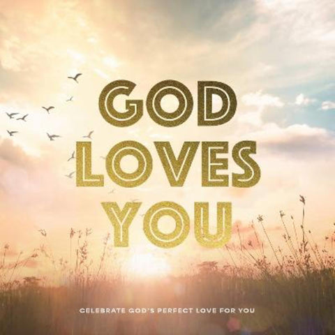 God Loves You by Editors of Chartwell Books - 9780785846543