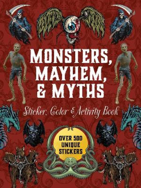Monsters, Mayhem, and Myths Sticker, Color & Activity Book by Editors of Chartwell Books - 9780785846796