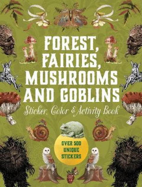 Forest, Fairies, Mushrooms and Goblins Sticker, Color & Activity Book by Editors of Chartwell Books - 9780785846888