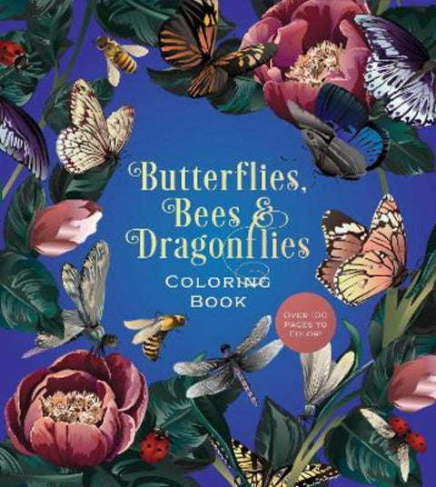 Butterflies, Bees & Dragonflies Coloring Book by Editors of Chartwell Books - 9780785848295