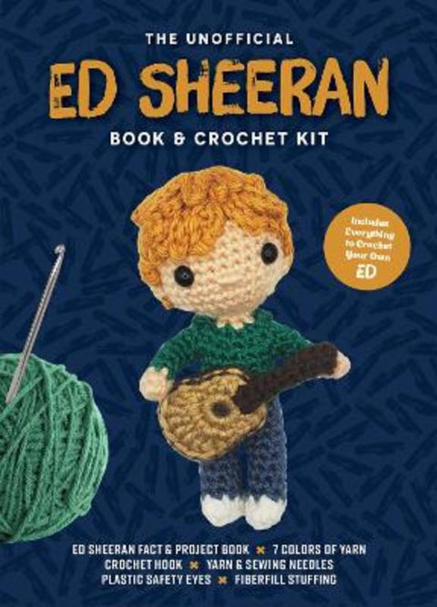 Unofficial Ed Sheeran Book and Crochet Kit by Kati Galusz - 9780785849483