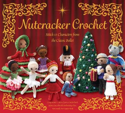 Nutcracker Crochet by Editors of Chartwell Books - 9780785849544