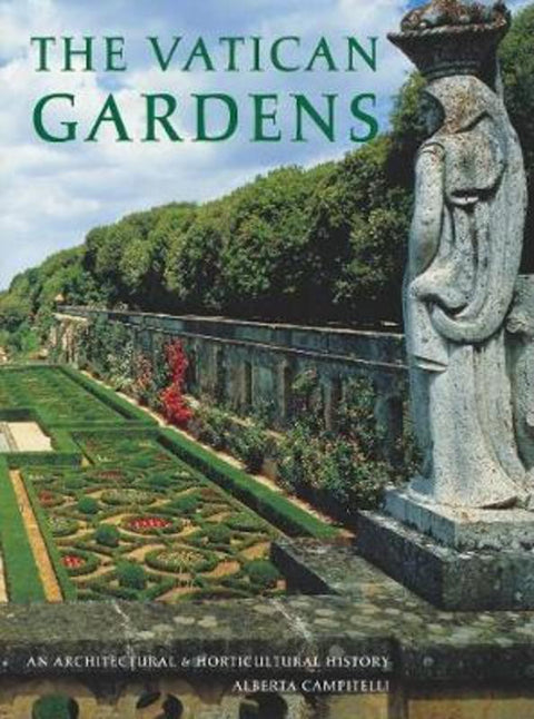 The Vatican Gardens by Alberta Campitelli - 9780789210487