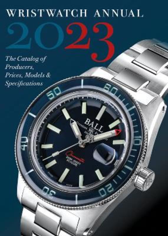 Wristwatch Annual 2023 by Peter Braun - 9780789214560