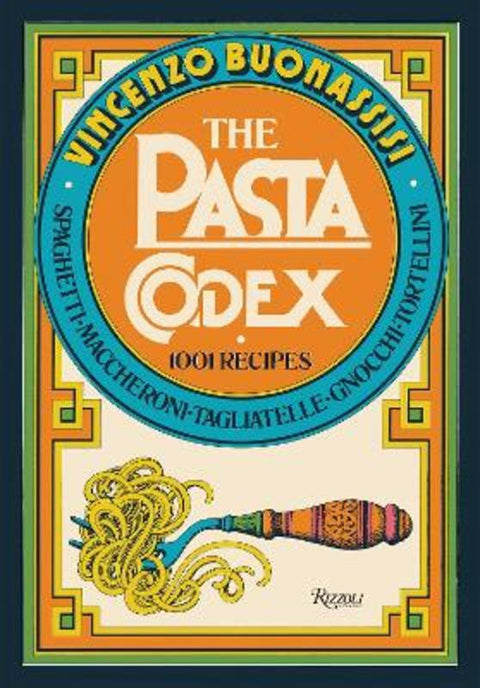 The Pasta Codex by Vincenzo Buonassisi - 9780789341600