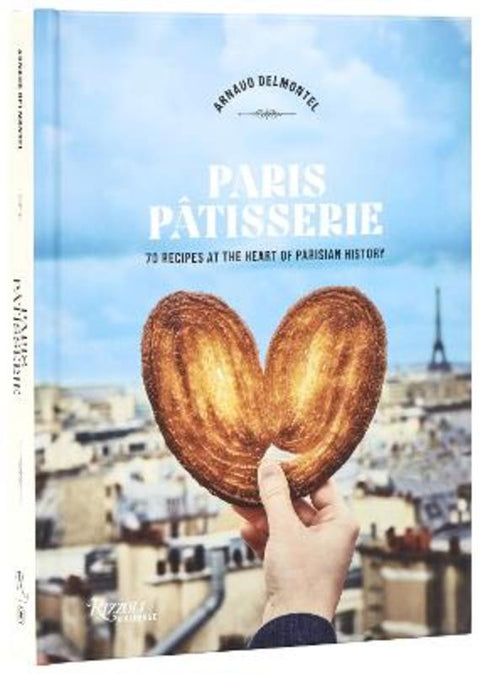 Paris Patisserie by Arnaud Delmontel - 9780789344335