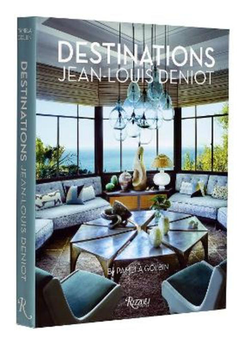 Jean-Louis Deniot: Destinations by Pamela Golbin - 9780789344441
