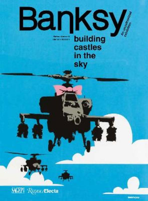 Banksy : An Unauthorized Exhibition by Stefano Antonelli - 9780789345677
