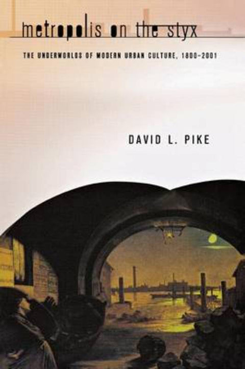 Metropolis on the Styx by David L. Pike - 9780801473043